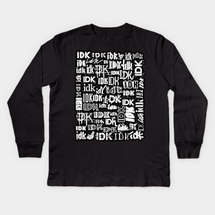 IDK Kids Long Sleeve T-Shirt